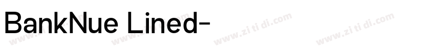 BankNue Lined字体转换